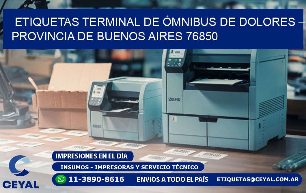 ETIQUETAS TERMINAL DE ÓMNIBUS DE DOLORES – PROVINCIA DE BUENOS AIRES 76850