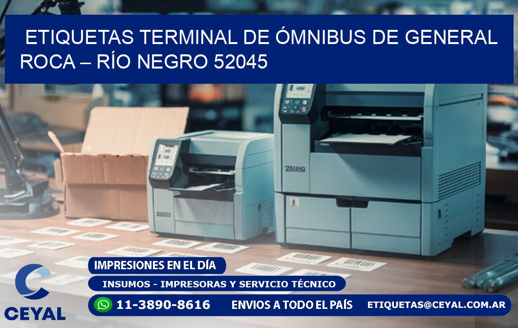ETIQUETAS TERMINAL DE ÓMNIBUS DE GENERAL ROCA – RÍO NEGRO 52045