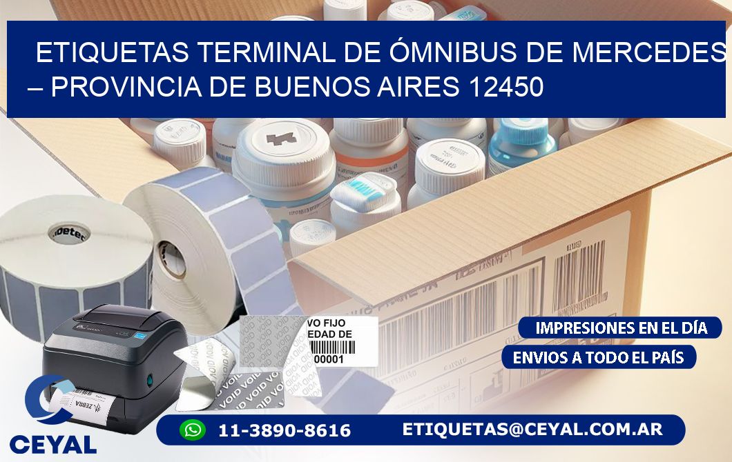 ETIQUETAS TERMINAL DE ÓMNIBUS DE MERCEDES – PROVINCIA DE BUENOS AIRES 12450