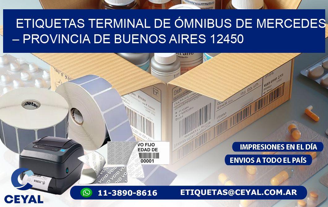 ETIQUETAS TERMINAL DE ÓMNIBUS DE MERCEDES – PROVINCIA DE BUENOS AIRES 12450