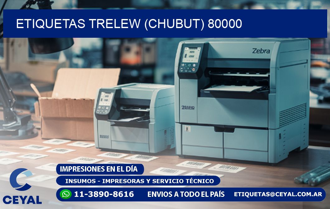 ETIQUETAS TRELEW (CHUBUT) 80000