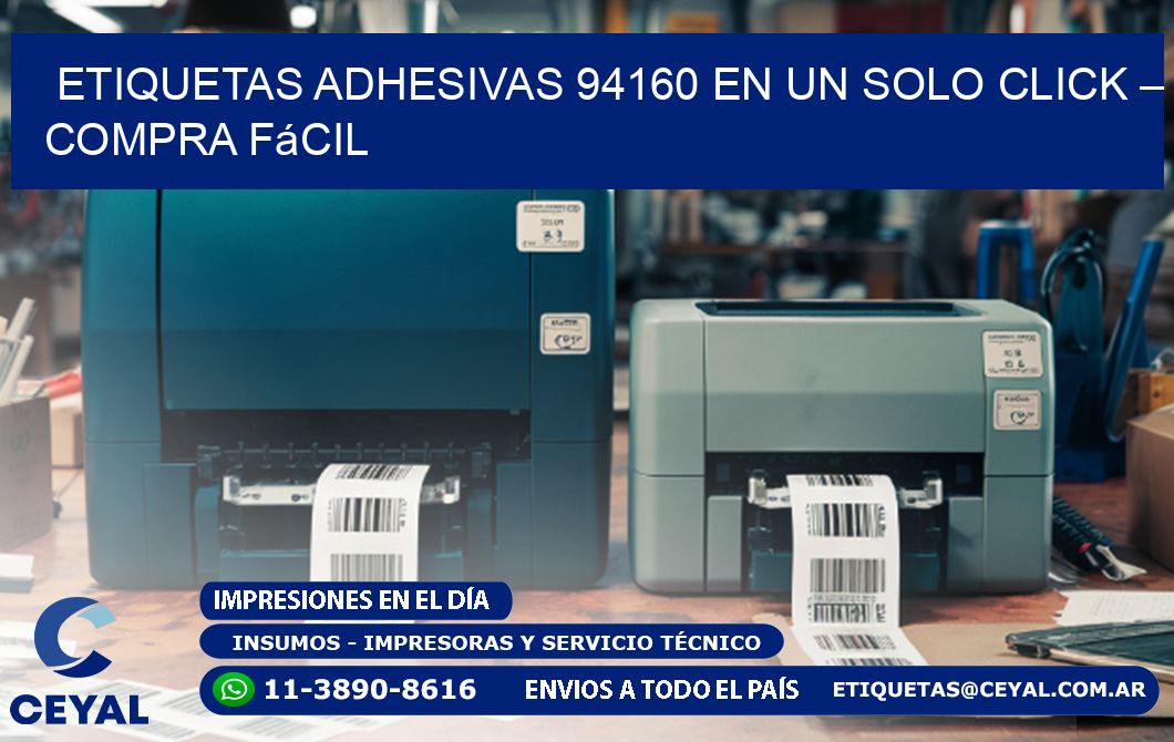 Etiquetas Adhesivas 94160 en un Solo Click – Compra Fácil