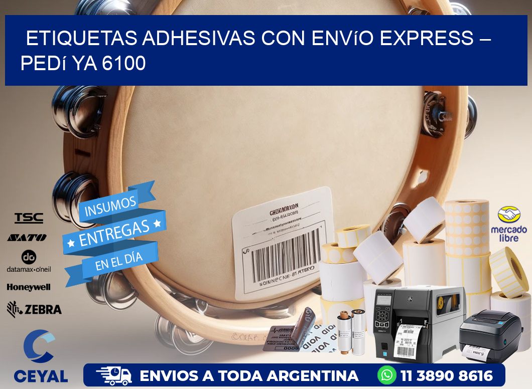 Etiquetas Adhesivas con Envío Express – Pedí Ya 6100