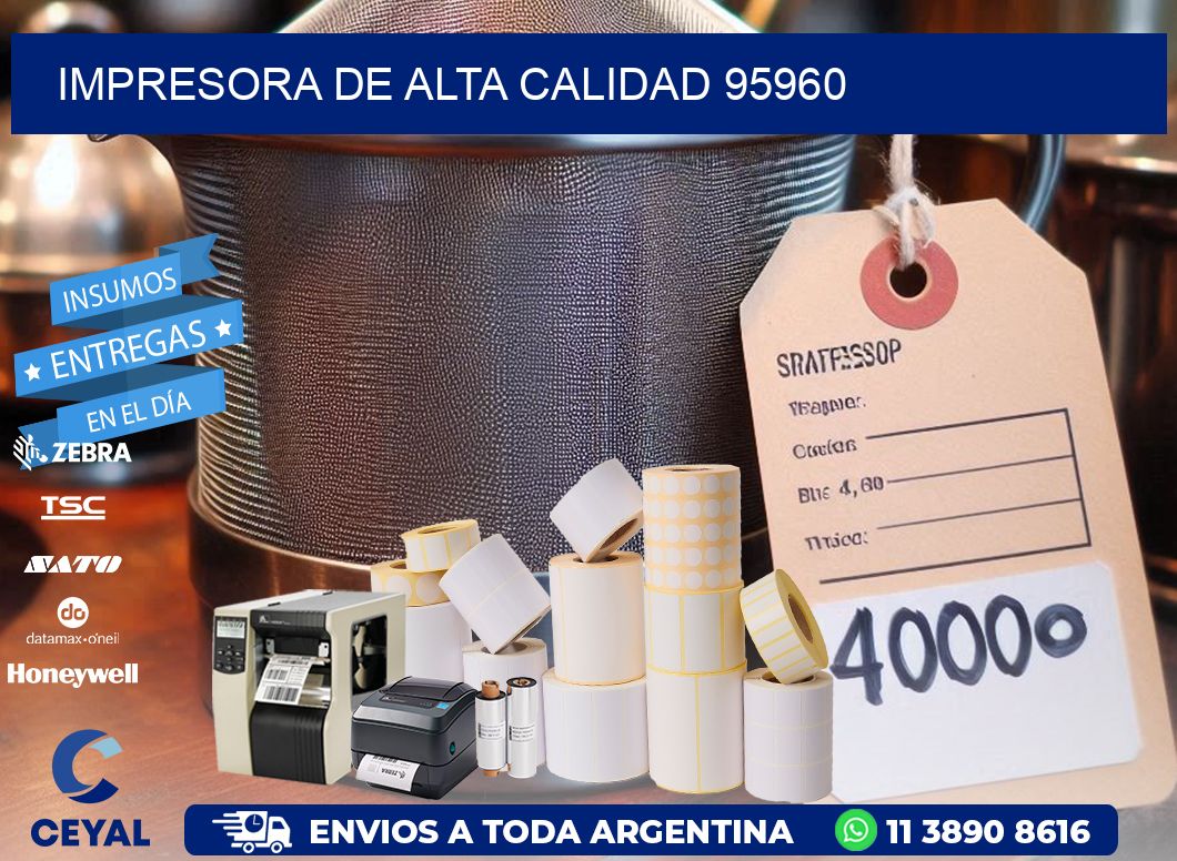 IMPRESORA DE ALTA CALIDAD 95960