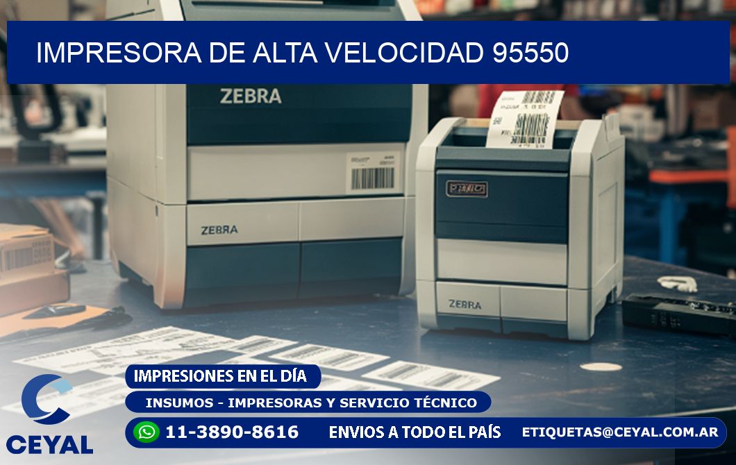 IMPRESORA DE ALTA VELOCIDAD 95550