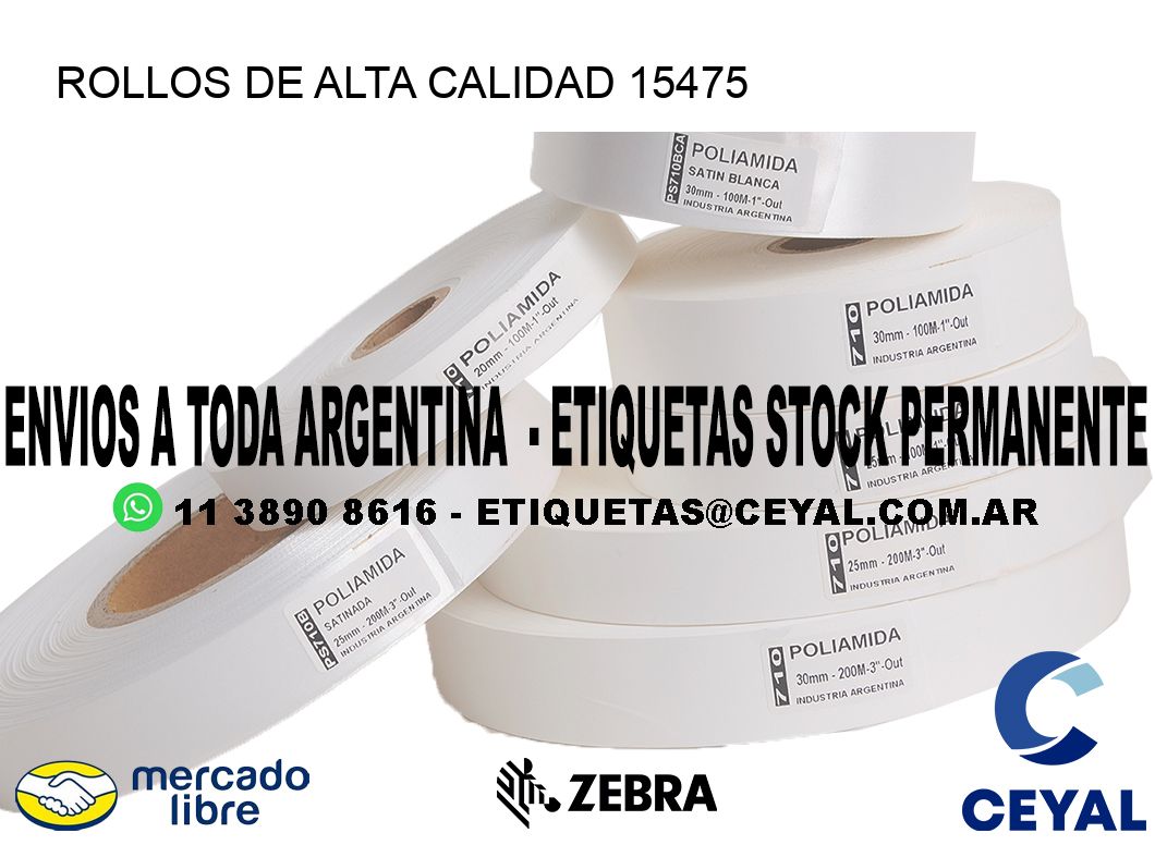 ROLLOS DE ALTA CALIDAD 15475