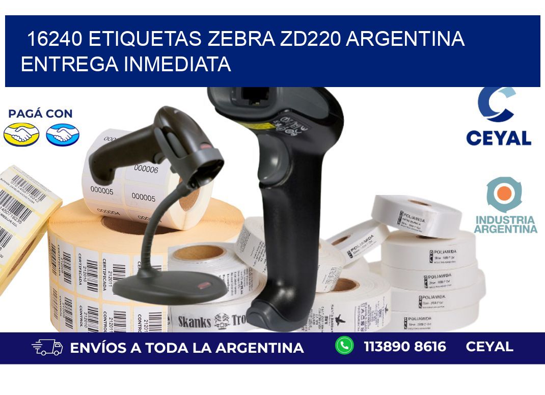 16240 etiquetas zebra zd220 ARGENTINA ENTREGA INMEDIATA