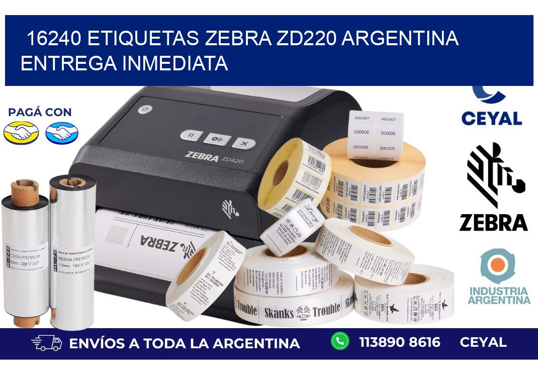 16240 etiquetas zebra zd220 ARGENTINA ENTREGA INMEDIATA