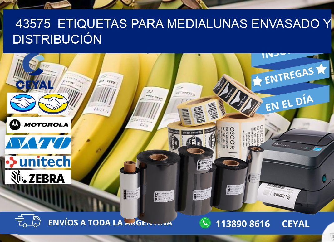 43575  ETIQUETAS PARA MEDIALUNAS ENVASADO Y DISTRIBUCIÓN