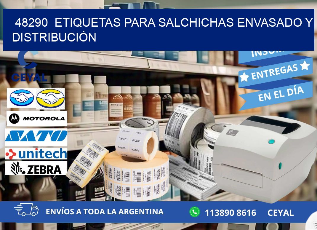 48290  ETIQUETAS PARA SALCHICHAS ENVASADO Y DISTRIBUCIÓN