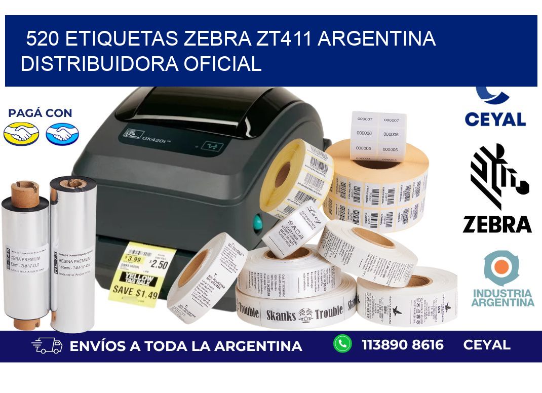 520 etiquetas zebra zt411 argentina DISTRIBUIDORA OFICIAL