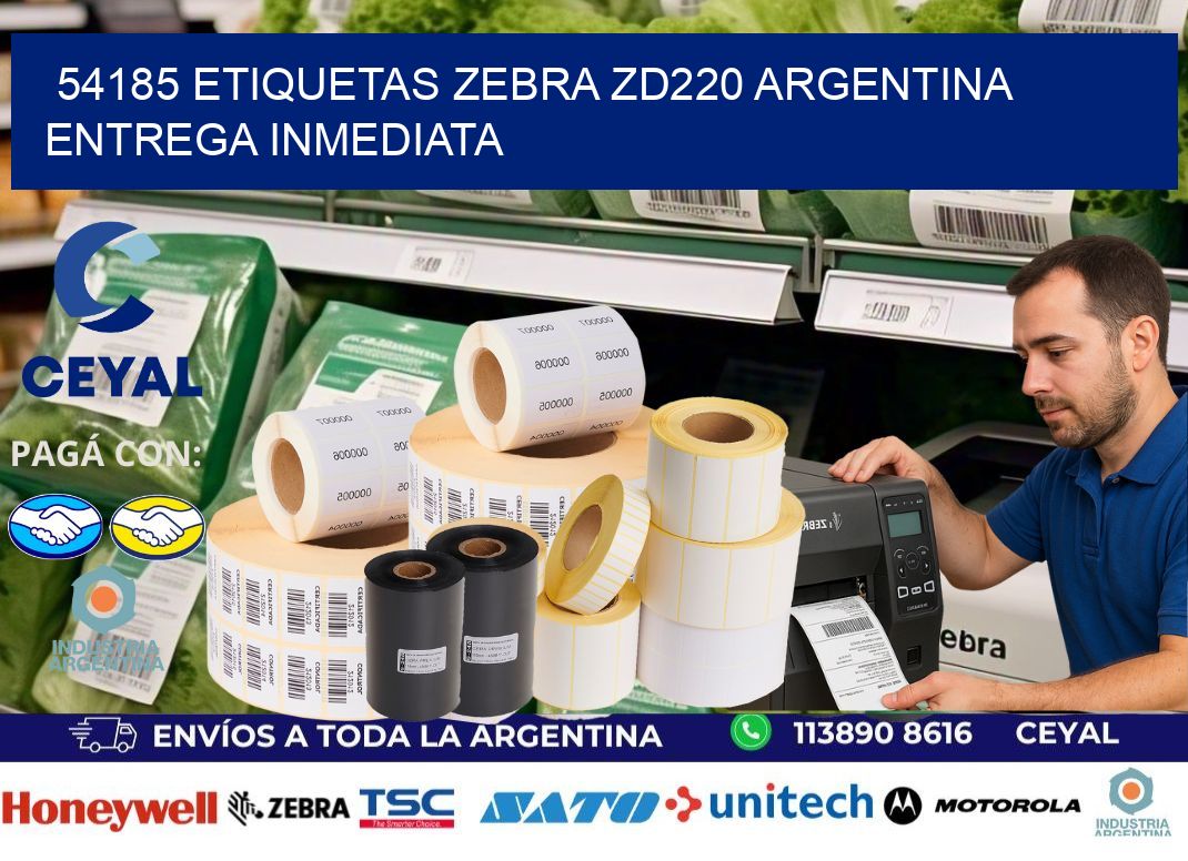 54185 etiquetas zebra zd220 ARGENTINA ENTREGA INMEDIATA