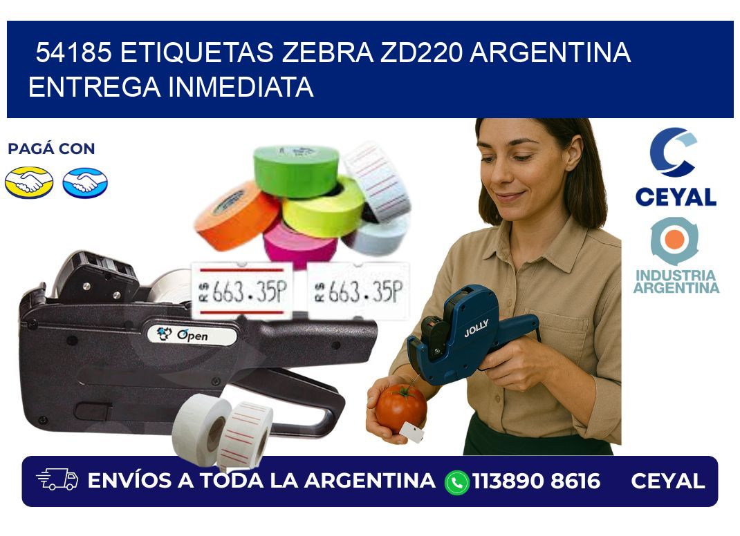 54185 etiquetas zebra zd220 ARGENTINA ENTREGA INMEDIATA