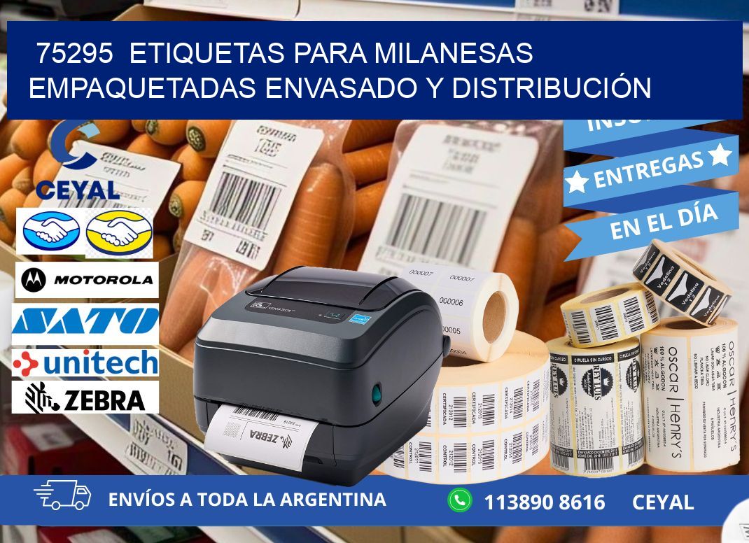 75295  ETIQUETAS PARA MILANESAS EMPAQUETADAS ENVASADO Y DISTRIBUCIÓN