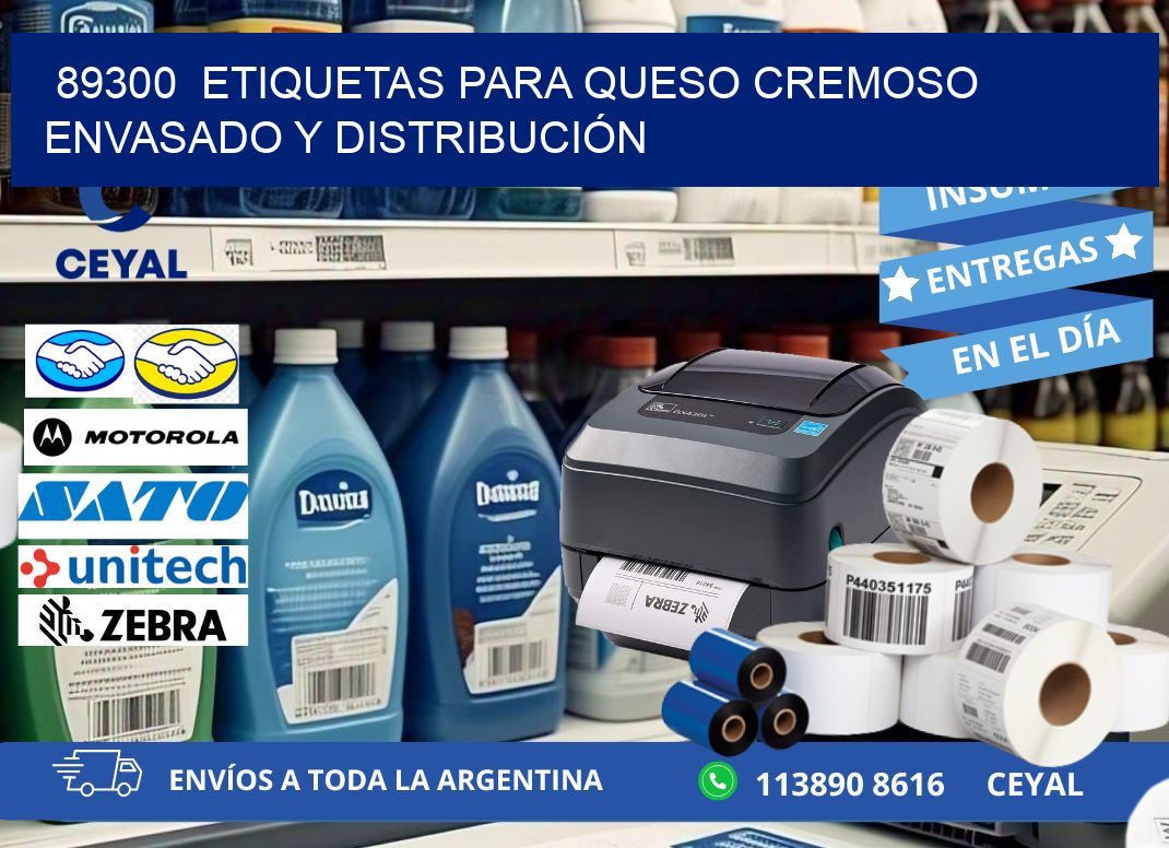 89300  ETIQUETAS PARA QUESO CREMOSO ENVASADO Y DISTRIBUCIÓN