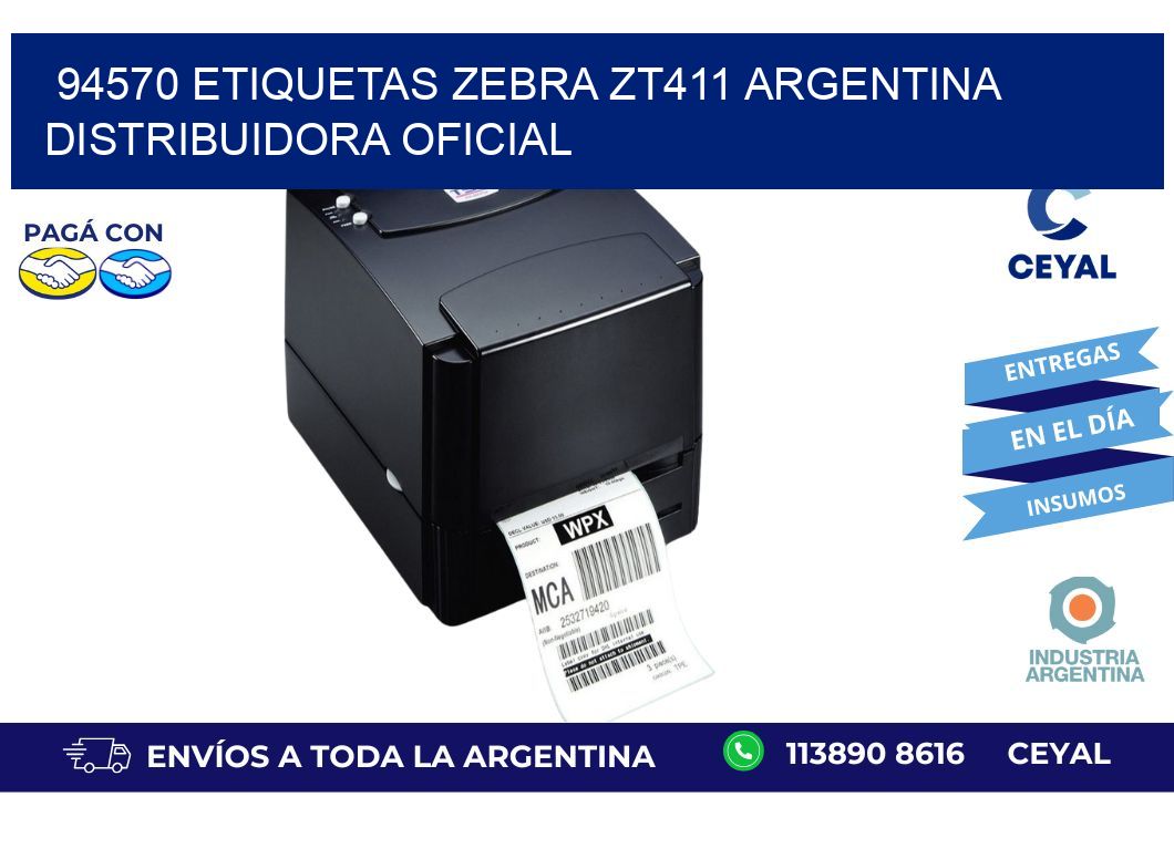 94570 etiquetas zebra zt411 argentina DISTRIBUIDORA OFICIAL