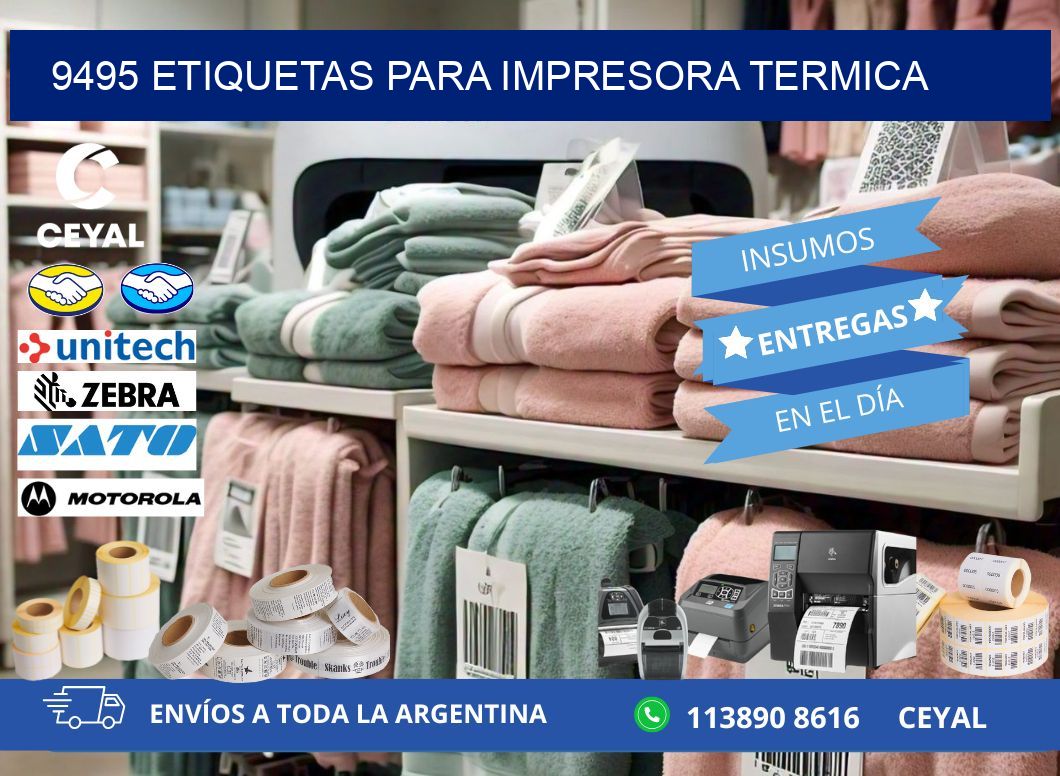 9495 ETIQUETAS PARA IMPRESORA TERMICA