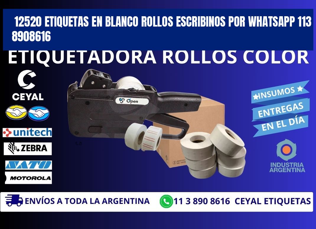 12520 ETIQUETAS EN BLANCO ROLLOS ESCRIBINOS POR WHATSAPP 113 8908616