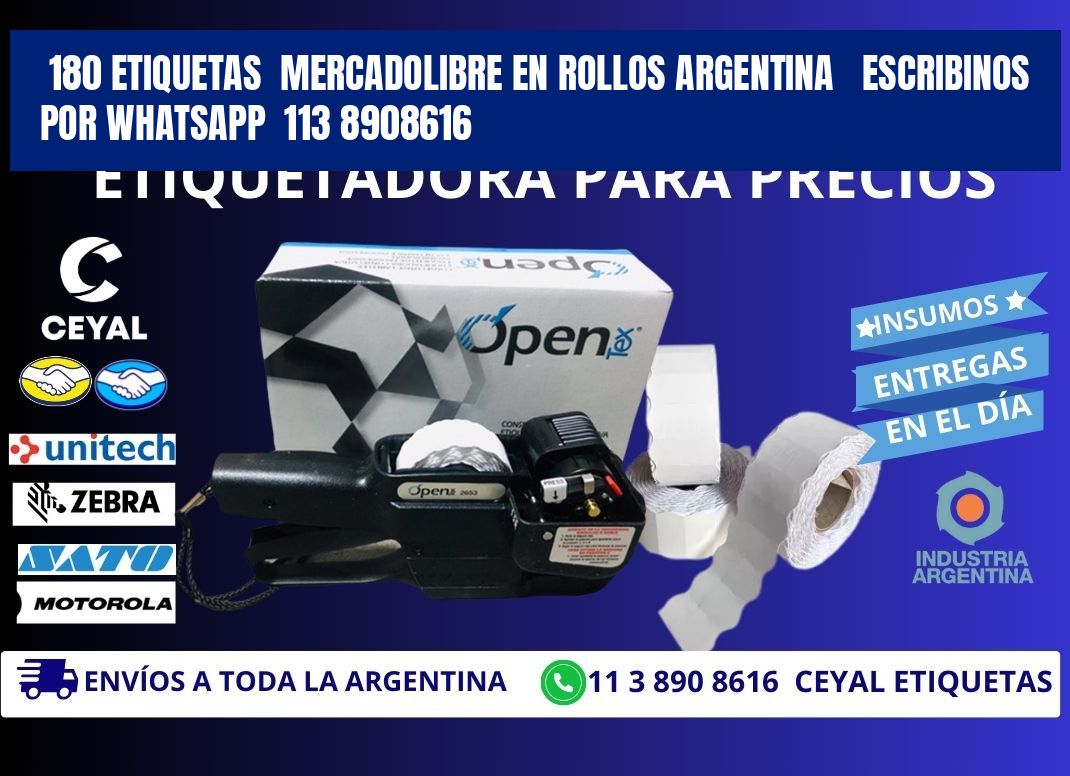 180 ETIQUETAS  MERCADOLIBRE EN ROLLOS ARGENTINA   ESCRIBINOS POR WHATSAPP  113 8908616