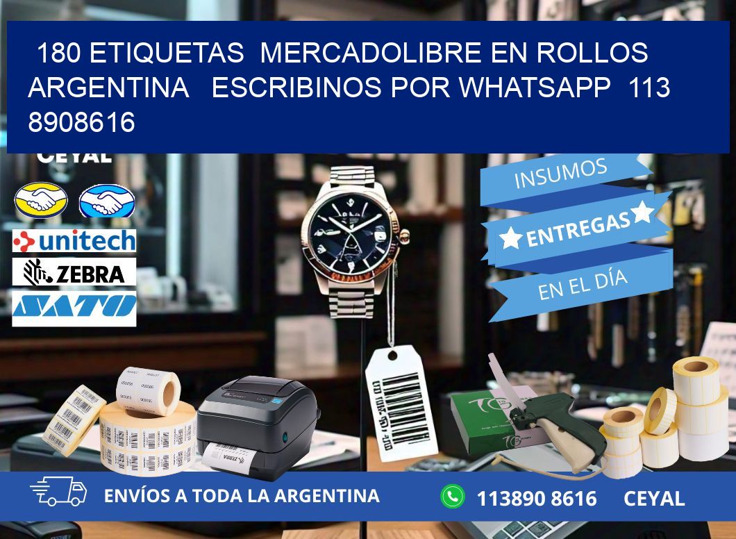 180 ETIQUETAS  MERCADOLIBRE EN ROLLOS ARGENTINA   ESCRIBINOS POR WHATSAPP  113 8908616