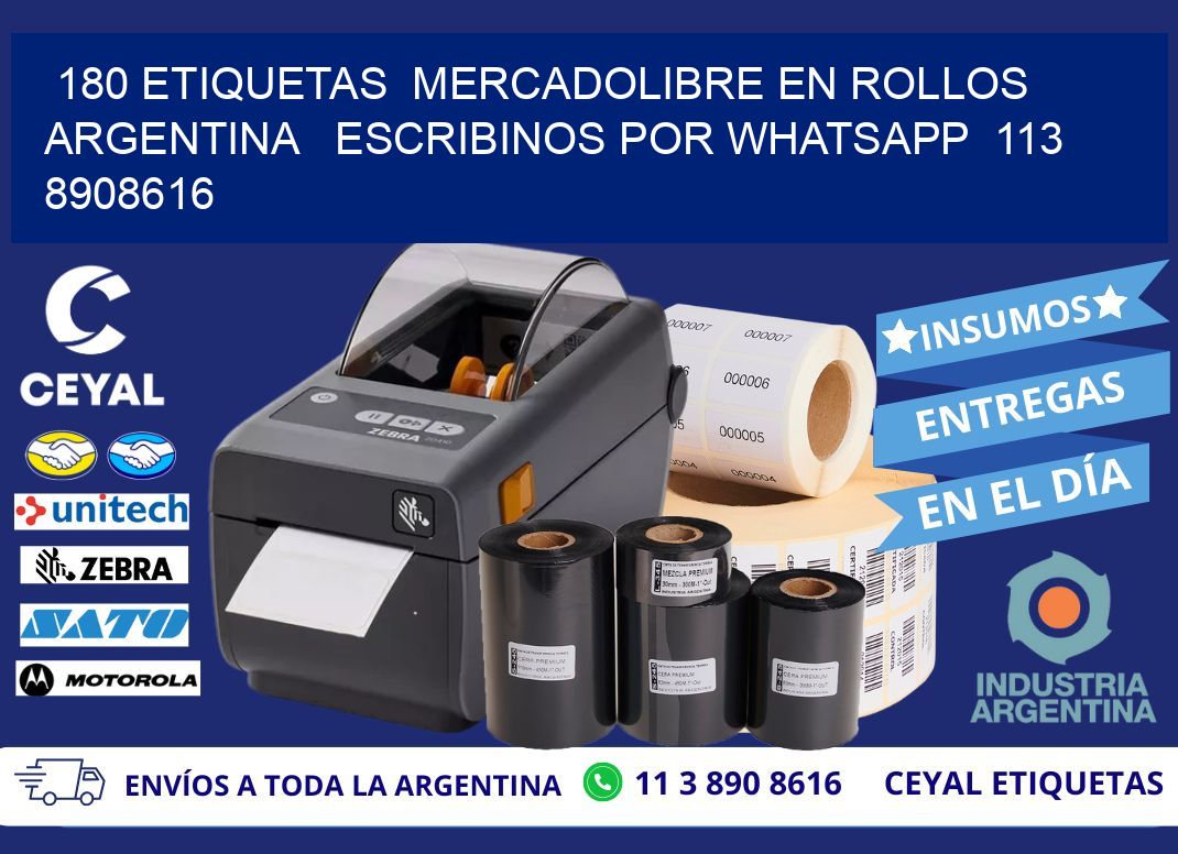 180 ETIQUETAS  MERCADOLIBRE EN ROLLOS ARGENTINA   ESCRIBINOS POR WHATSAPP  113 8908616