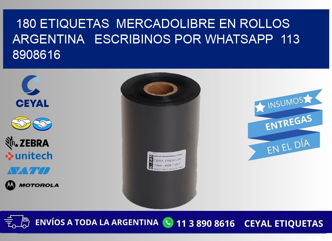 180 ETIQUETAS  MERCADOLIBRE EN ROLLOS ARGENTINA   ESCRIBINOS POR WHATSAPP  113 8908616