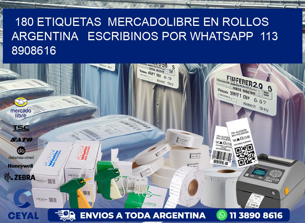 180 ETIQUETAS  MERCADOLIBRE EN ROLLOS ARGENTINA   ESCRIBINOS POR WHATSAPP  113 8908616
