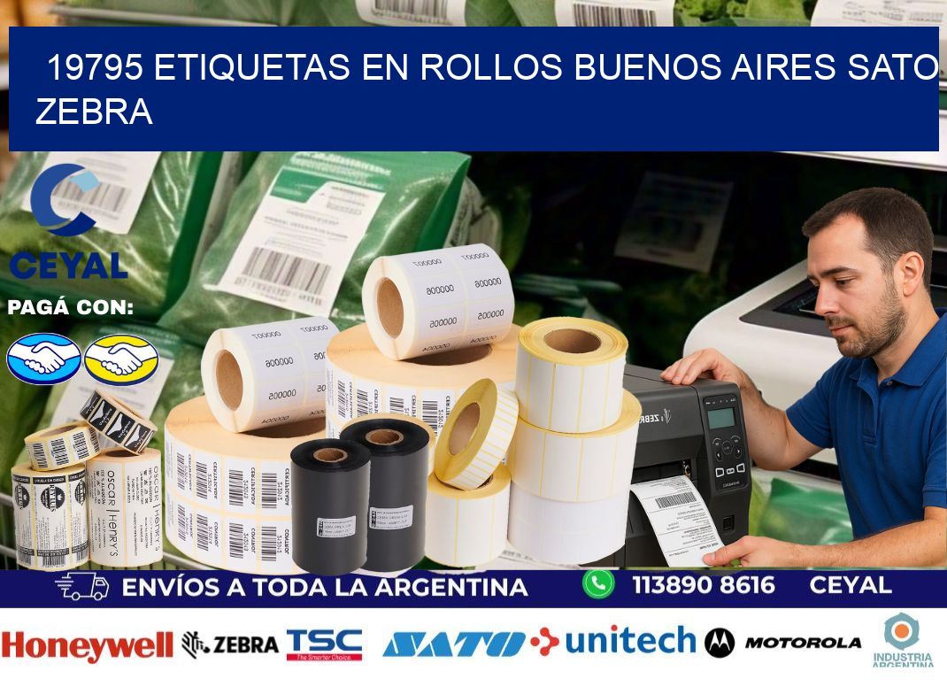 19795 ETIQUETAS EN ROLLOS BUENOS AIRES SATO ZEBRA