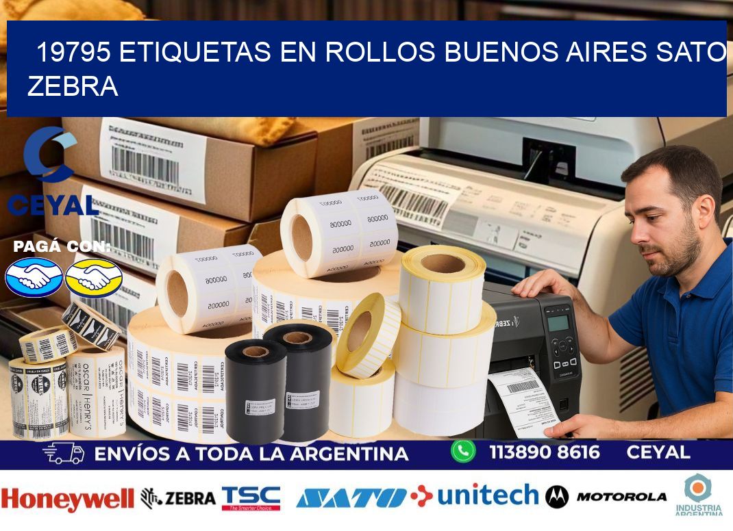 19795 ETIQUETAS EN ROLLOS BUENOS AIRES SATO ZEBRA