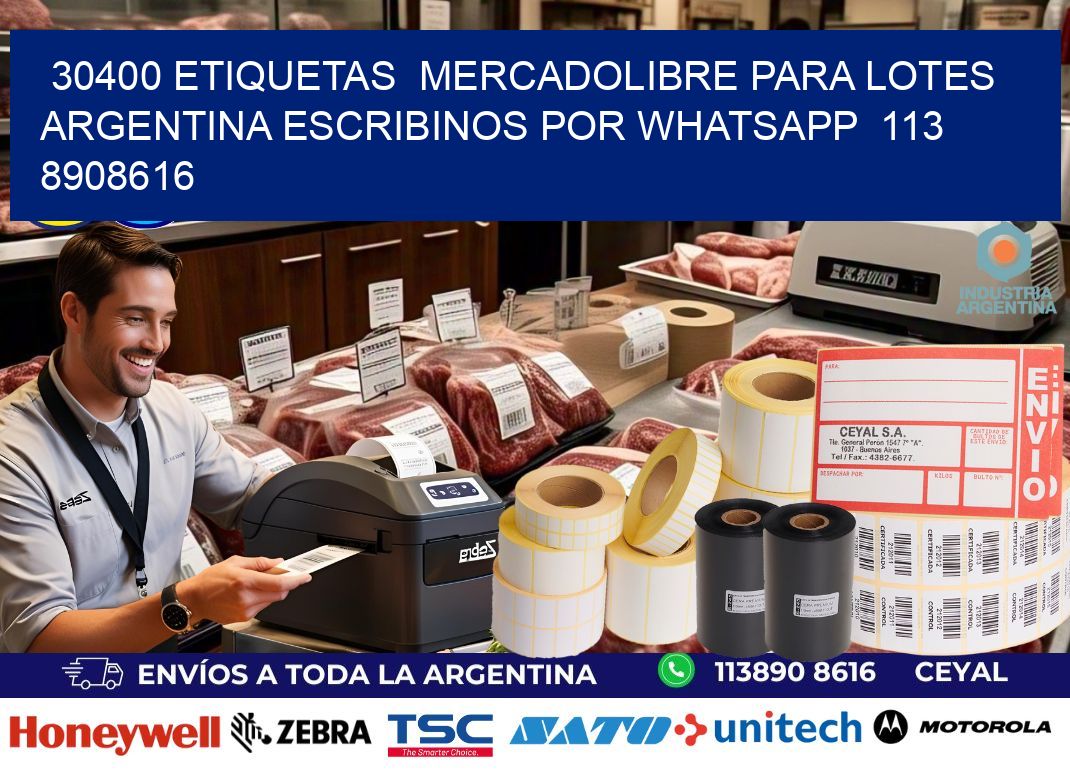 30400 ETIQUETAS  MERCADOLIBRE PARA LOTES ARGENTINA ESCRIBINOS POR WHATSAPP  113 8908616