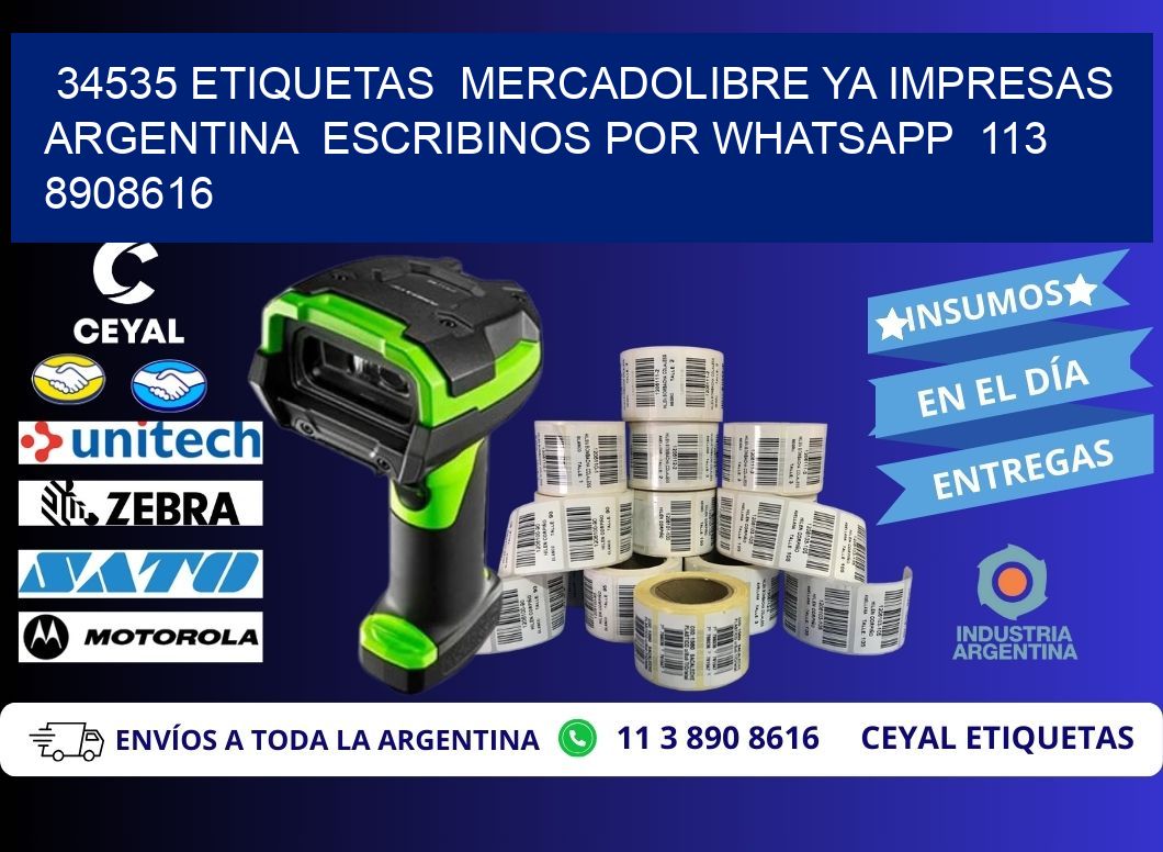 34535 ETIQUETAS  MERCADOLIBRE YA IMPRESAS ARGENTINA  ESCRIBINOS POR WHATSAPP  113 8908616
