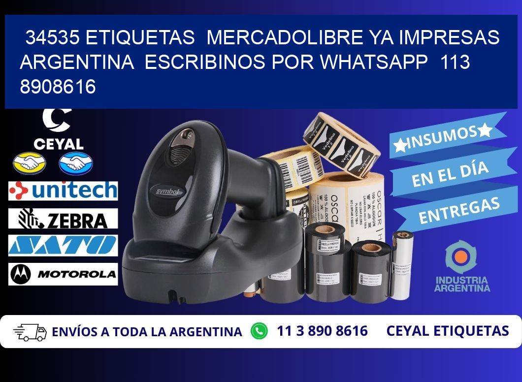 34535 ETIQUETAS  MERCADOLIBRE YA IMPRESAS ARGENTINA  ESCRIBINOS POR WHATSAPP  113 8908616