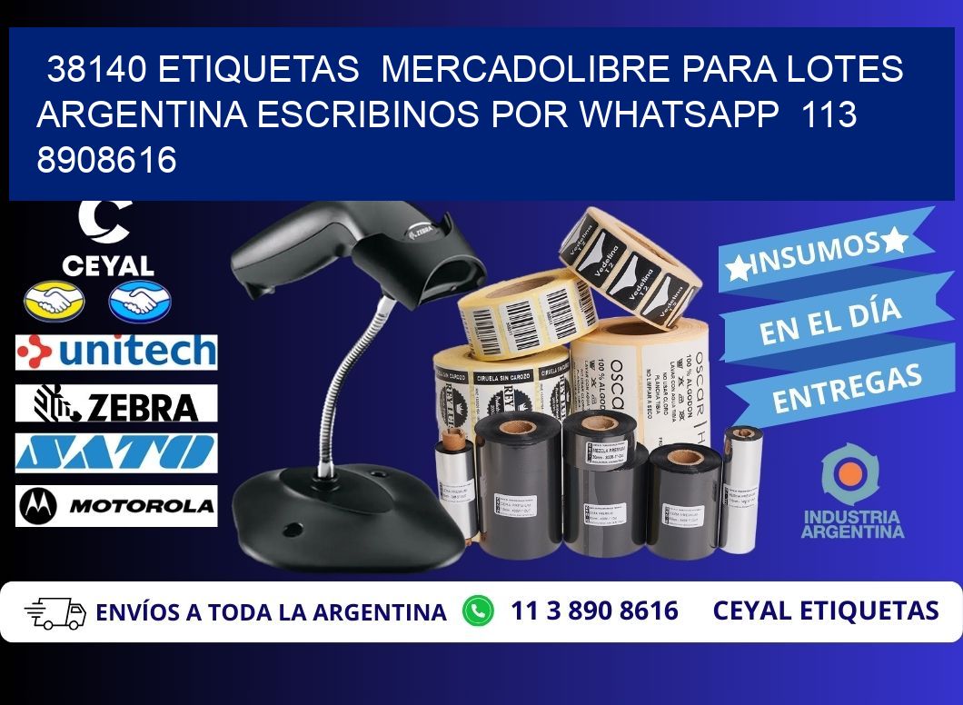 38140 ETIQUETAS  MERCADOLIBRE PARA LOTES ARGENTINA ESCRIBINOS POR WHATSAPP  113 8908616