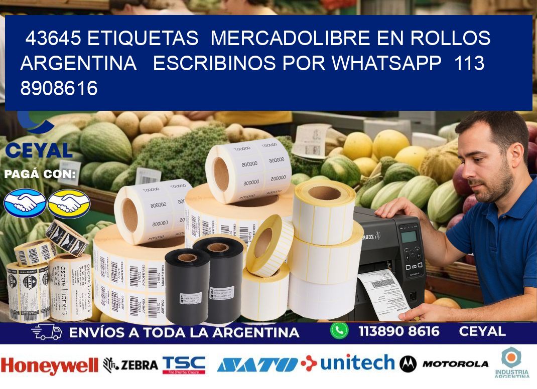 43645 ETIQUETAS  MERCADOLIBRE EN ROLLOS ARGENTINA   ESCRIBINOS POR WHATSAPP  113 8908616