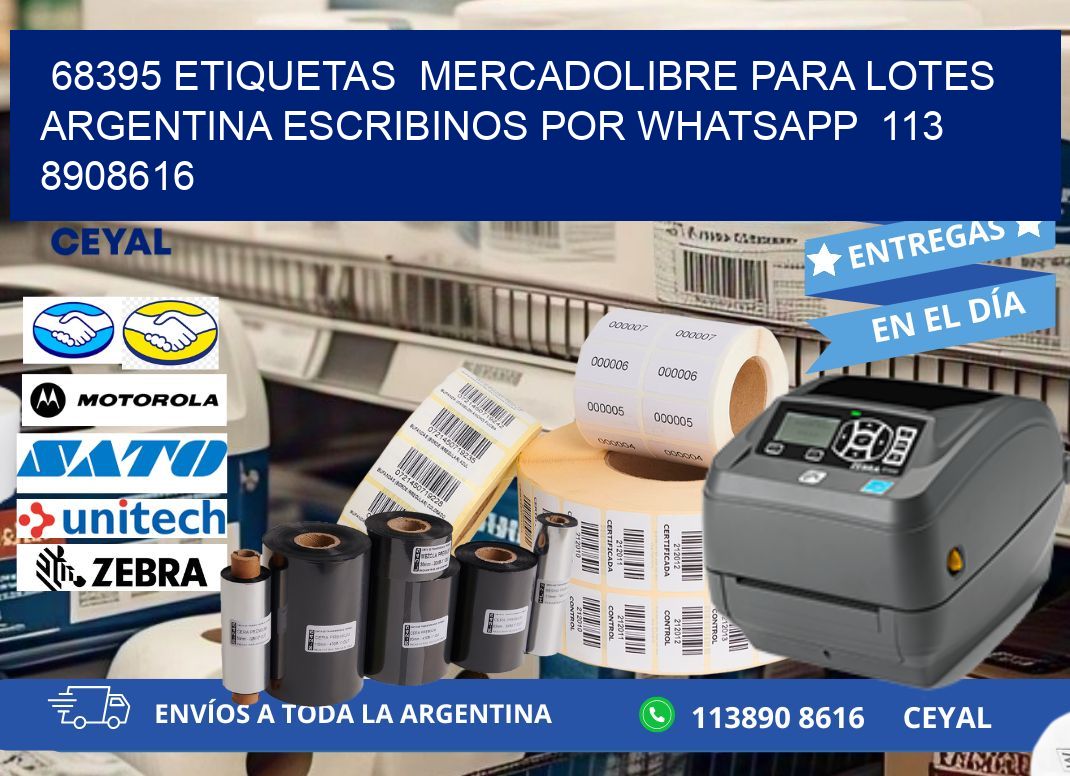 68395 ETIQUETAS  MERCADOLIBRE PARA LOTES ARGENTINA ESCRIBINOS POR WHATSAPP  113 8908616