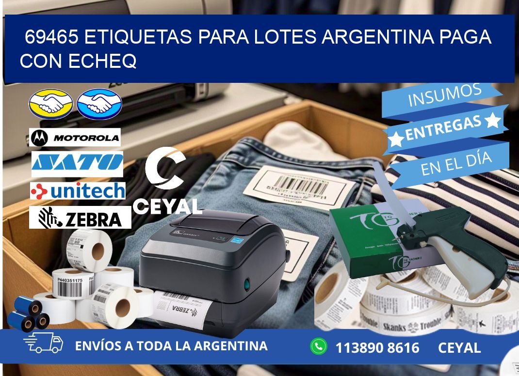 69465 ETIQUETAS PARA LOTES ARGENTINA PAGA CON ECHEQ
