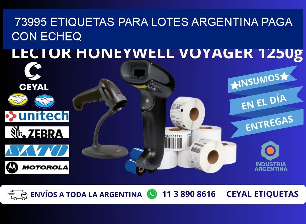 73995 ETIQUETAS PARA LOTES ARGENTINA PAGA CON ECHEQ