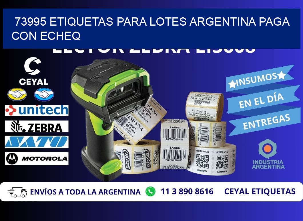 73995 ETIQUETAS PARA LOTES ARGENTINA PAGA CON ECHEQ