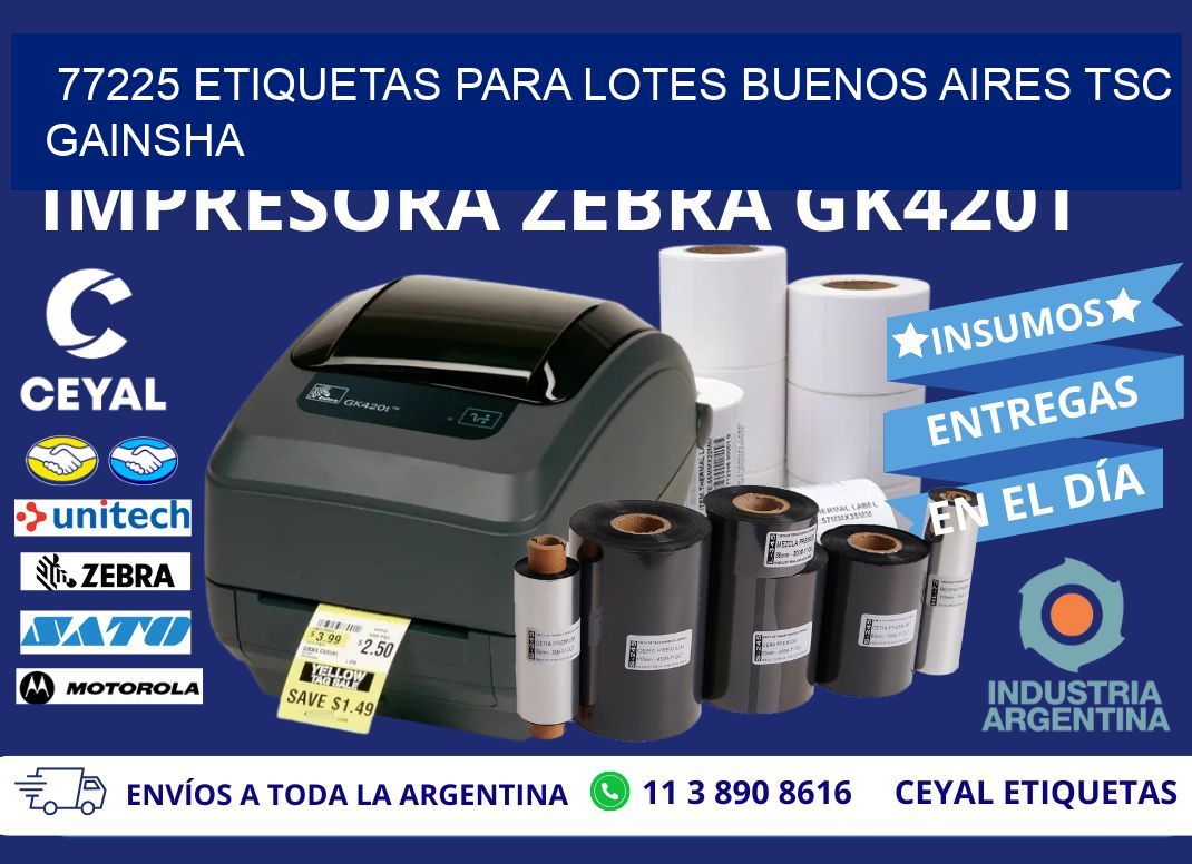 77225 ETIQUETAS PARA LOTES BUENOS AIRES TSC GAINSHA