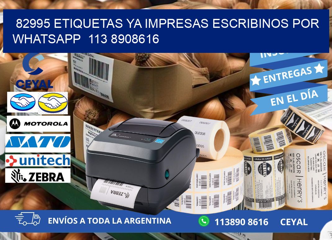 82995 ETIQUETAS YA IMPRESAS ESCRIBINOS POR WHATSAPP  113 8908616