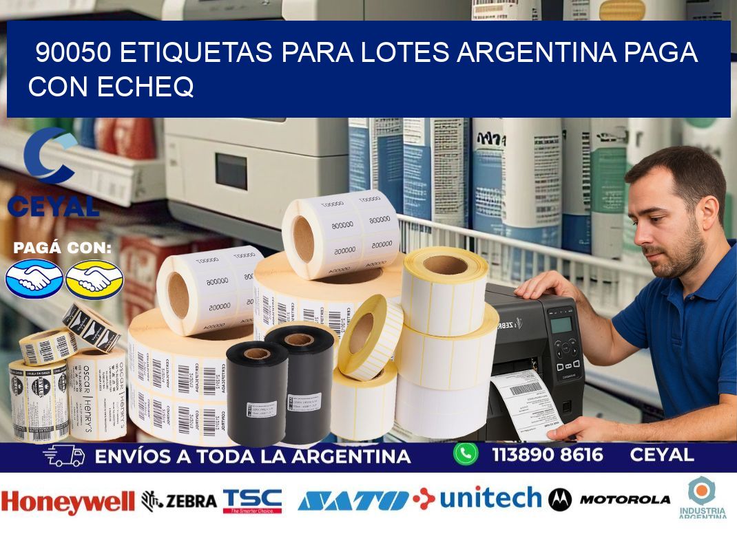90050 ETIQUETAS PARA LOTES ARGENTINA PAGA CON ECHEQ