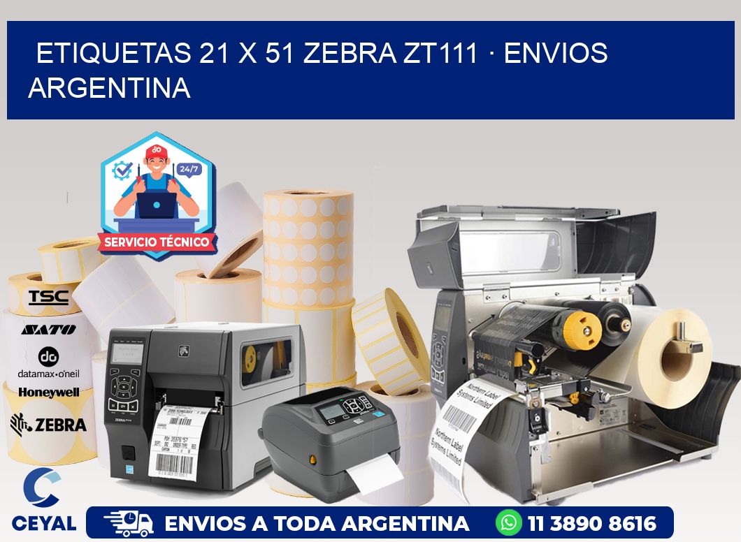 ETIQUETAS 21 x 51 ZEBRA ZT111 · ENVIOS ARGENTINA