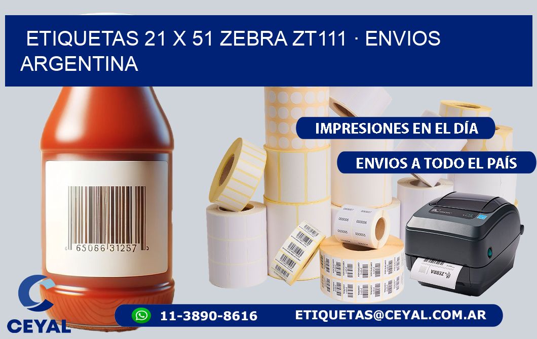 ETIQUETAS 21 x 51 ZEBRA ZT111 · ENVIOS ARGENTINA