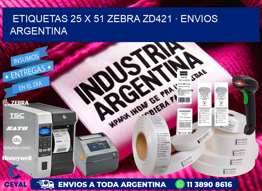 ETIQUETAS 25 x 51 ZEBRA ZD421 · ENVIOS ARGENTINA