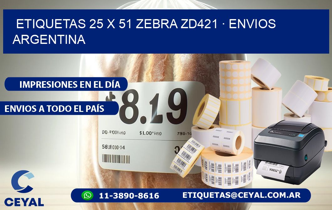 ETIQUETAS 25 x 51 ZEBRA ZD421 · ENVIOS ARGENTINA