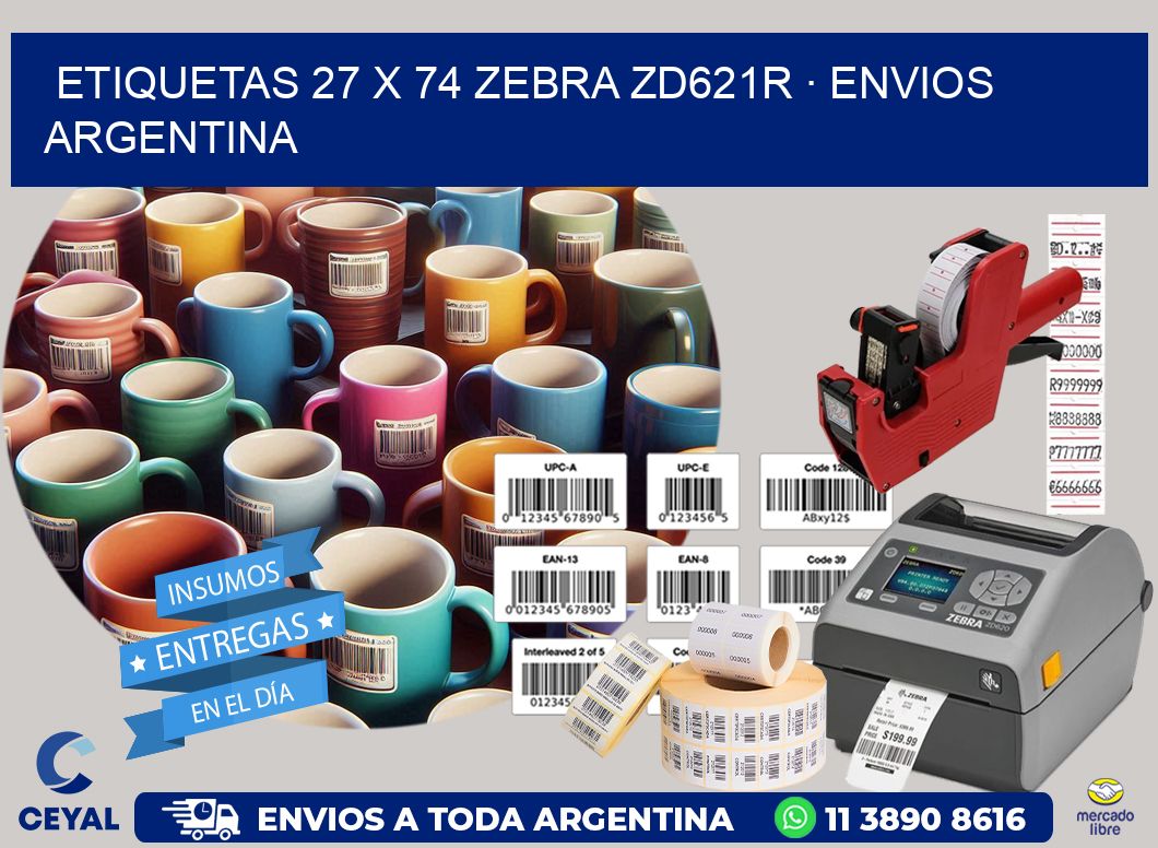 ETIQUETAS 27 x 74 ZEBRA ZD621R · ENVIOS ARGENTINA