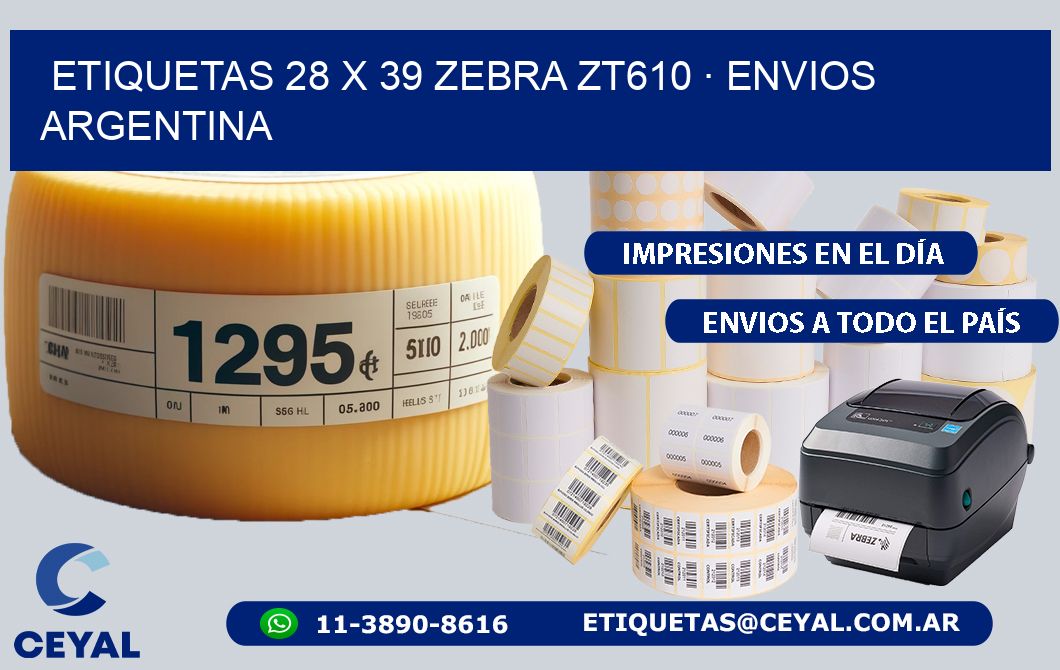 ETIQUETAS 28 x 39 ZEBRA ZT610 · ENVIOS ARGENTINA
