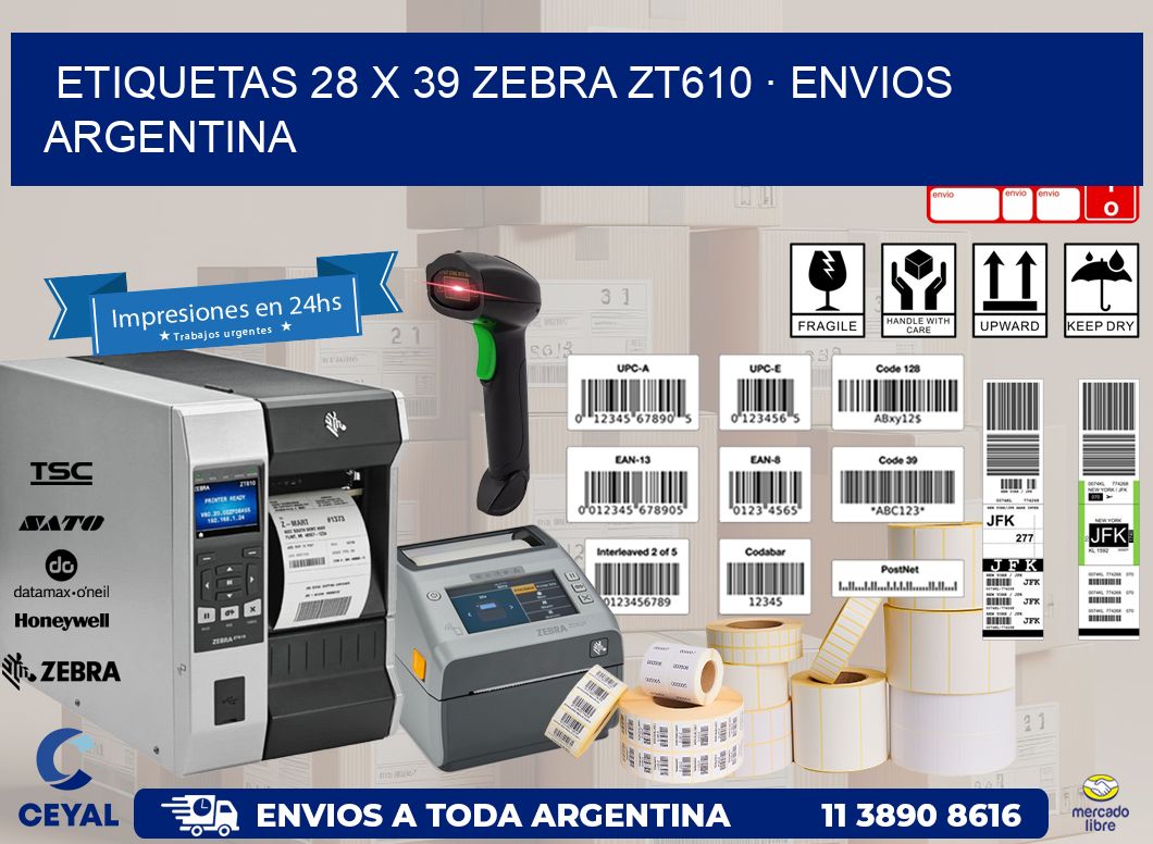 ETIQUETAS 28 x 39 ZEBRA ZT610 · ENVIOS ARGENTINA