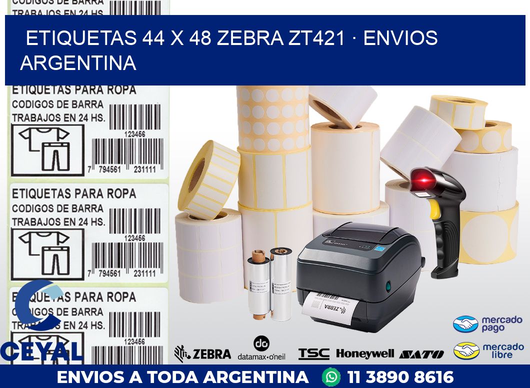 ETIQUETAS 44 x 48 ZEBRA ZT421 · ENVIOS ARGENTINA