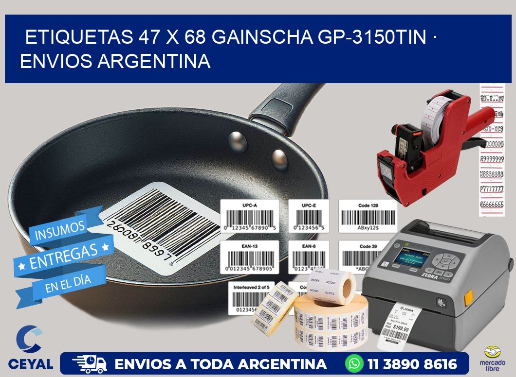 ETIQUETAS 47 x 68 GAINSCHA GP-3150TIN · ENVIOS ARGENTINA